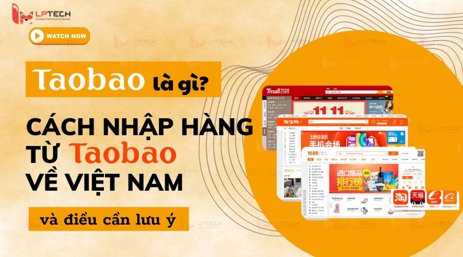 Hướng dẫn nhập hàng taobao